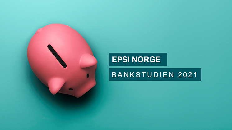 Bankenes lønnsomhet er tilbake til førkoronanivåer, men hva med kundetilfredsheten?