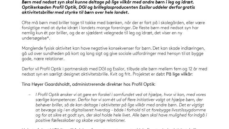 TUSINDVIS AF BRILLER SKAL FÅ FLERE BØRN I BEVÆGELSE
