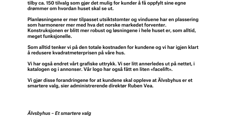 Nye hus – nytt uttrykk!