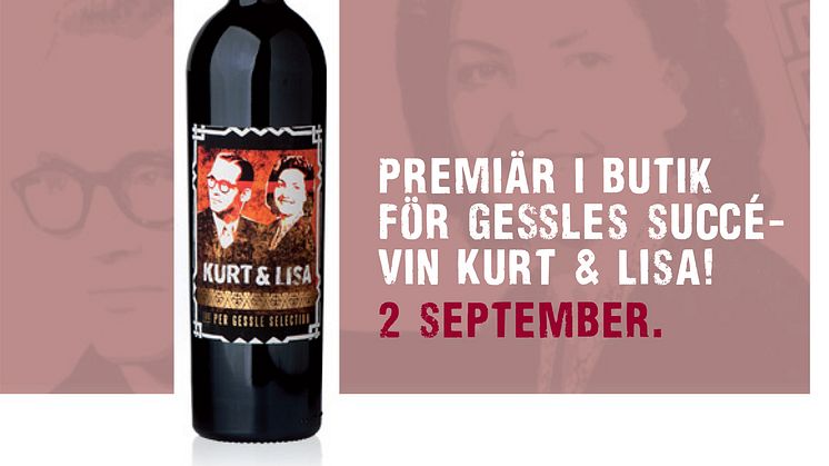 Idag - premiär i butik för Gessles succévin Kurt & Lisa!