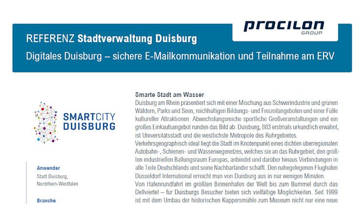 Im Rahmen der Agenda Digitales Duisburg, entschied sich die Stadtverwaltung für die Implementierung von proGOV zur sicheren, vertrauenswürdigen E-Mail-Kommunikation. 