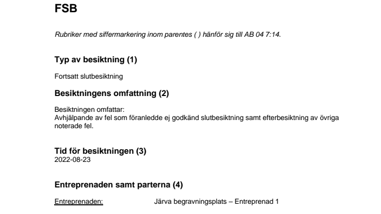Utlåtande över fortsatt slutbesiktning - FSB - Järva begravningsplats etapp 1