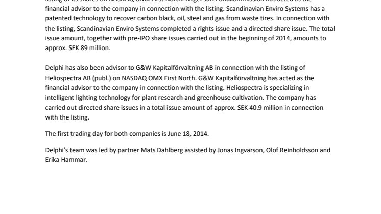 Delphi advisor in conjunction with Scandinavian Enviro Systems AB (publ.) and Heliospectra AB (publ.) listing on NASDAQ OMX First North
