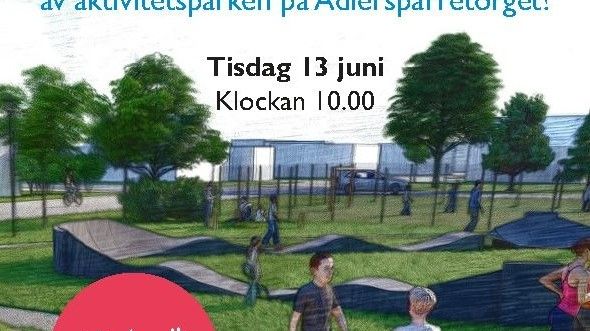 Pressinbjudan: Invigning av Adlersparretorgets aktivitetspark