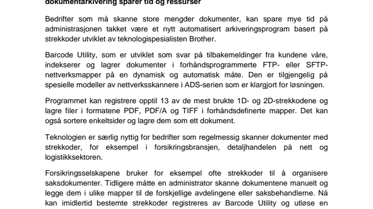Bedriftene spør, og Brother leverer: Den nye strekkodeteknologien for dokumentarkivering sparer tid og ressurser