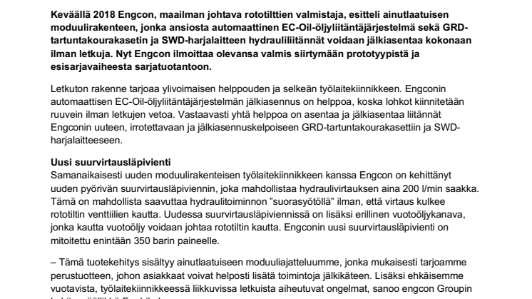 Engconin letkuton moduulijärjestelmä ja suurvirtausläpivienti ovat valmiit sarjatoimituksia varten – ne tekevät rototiltistä entistä kevyemmän ja helpommin huollettavan sekä sallivat suuremmat virtaukset