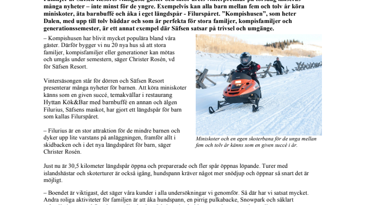 Säfsen Resort fortsätter storsatsa på familjer och barn: Miniskoter och fler populära ”kompishus”  några nyheter inför premiären på torsdag 