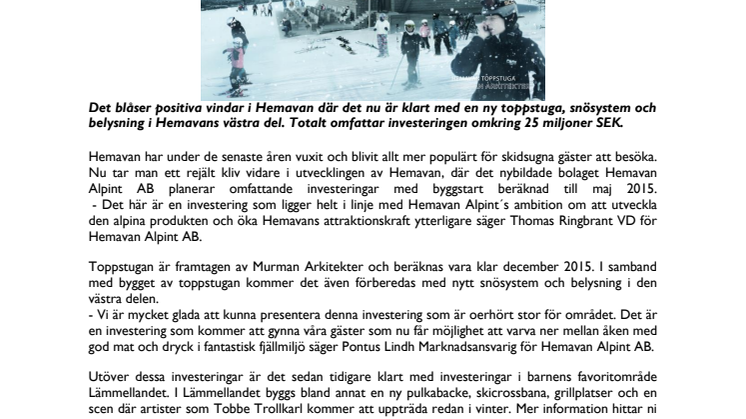 Ny toppstuga, snösystem och belysning till Hemavan