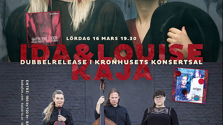 Dubbelrelease: Konsert med Kaja och Ida & Louise, Kronhuset Göteborg 16 mars 