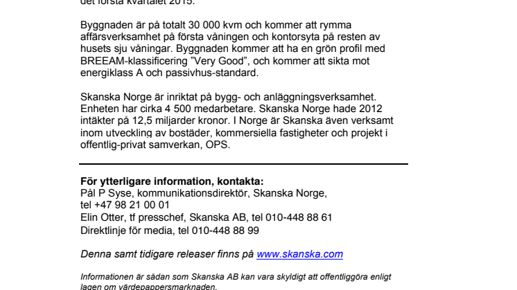  Skanska tecknar kontrakt för att bygga en kontors- och affärsfastighet i Oslo, värt cirka 600 miljoner kronor 