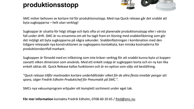 SMCs nya Quick Release kortar tiden för produktionsstopp
