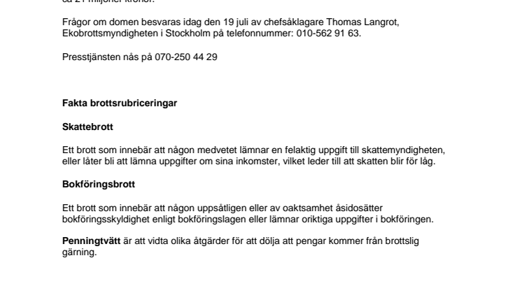Långa fängelsestraff för grova skattebrott, grova bokföringsbrott samt grovt penningtvättbrott