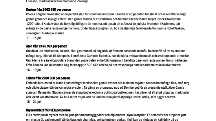 Billigt att upptäcka Europa i juli för spontana resenärer