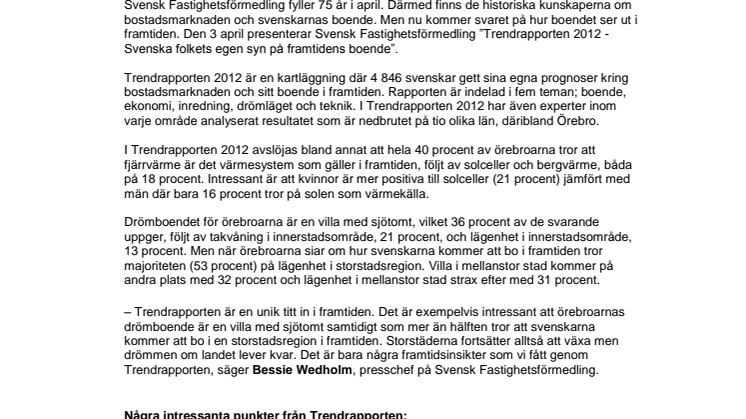 Trendrapporten 2012: Örebroarna drömmer om kakelugn och en villa med sjötomt  