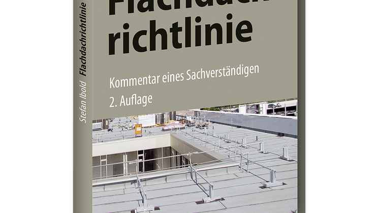 Flachdachrichtlinie – Kommentar eines Sachverständigen