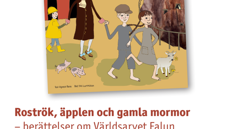 Ny barnbok om Världsarvet Falun