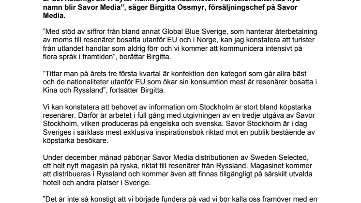 Turistkonsulterna blir Savor Media