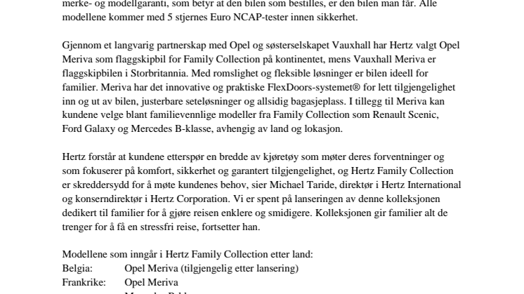Hertz Family Collection - merke og modellgaranti, 5 stjerners sikkerhet og ekstra sjåfør inkludert i prisen
