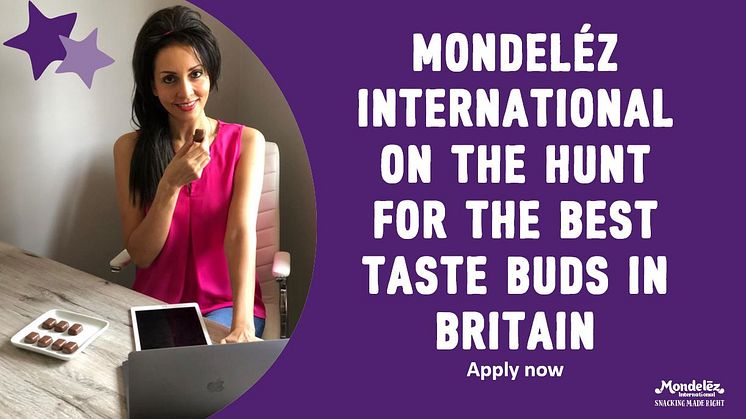 Mondeléz International on the Hunt for the Best Taste Buds in Britain