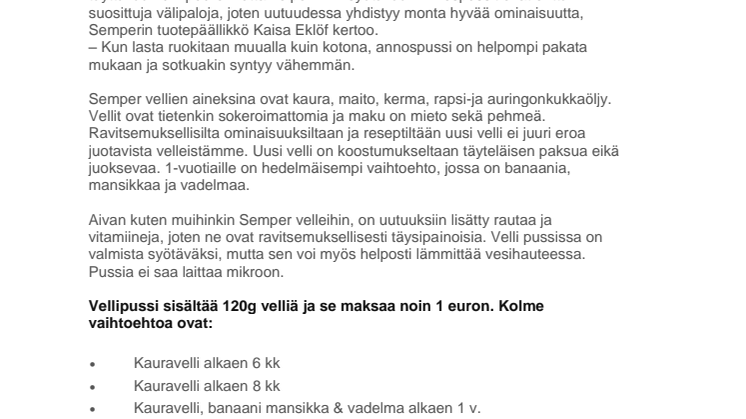 Velliä uudella tavalla