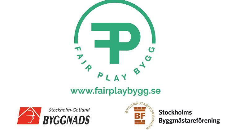 Fair Play Bygg - ett samarbete mellan Byggnads Stockholm Gotland och Stockholms Byggmästareförening