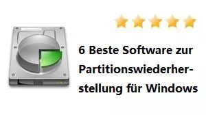 Top 6 der besten Partition Wiederherstellungssoftware 2024 [Ausführliche Bewertung]