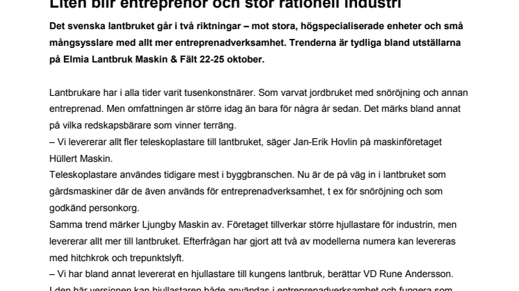 Liten blir entreprenör och stor rationell industri