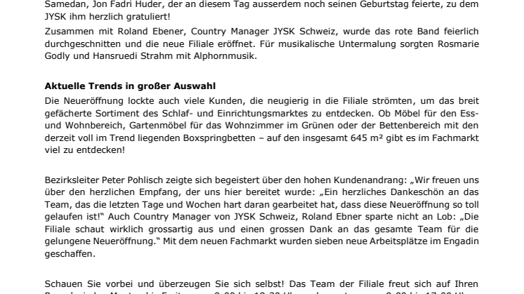 JYSK feiert Neueröffnung im Schweizer Samedan - erste Filiale im Engadin