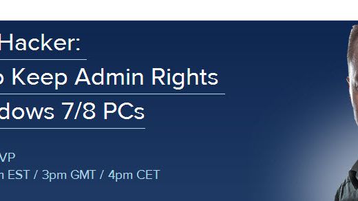  Hear from a Hacker: 5 Reasons to Keep Admin Rights off Your Windows 7/8 PCs