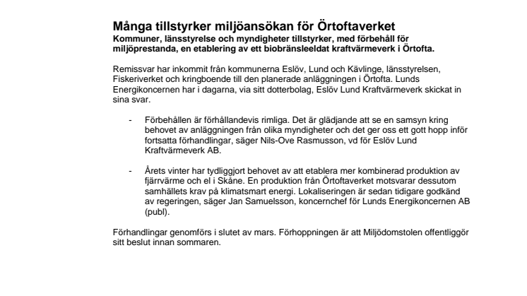 Många tillstyrker miljöansökan för Örtoftaverket