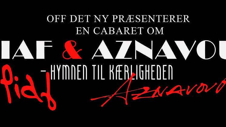 Ny cabaret om legenderne Edith Piaf og Charles Aznavour     