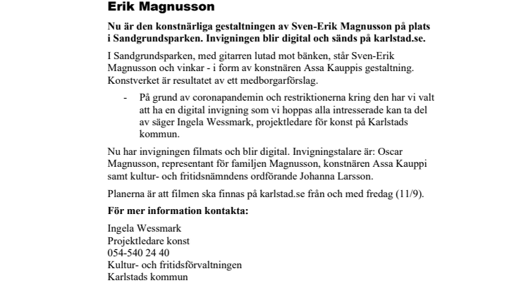 ​Pressmeddelande: Digital invigning av den konstnärliga gestaltningen till minne av Sven-Erik Magnusson
