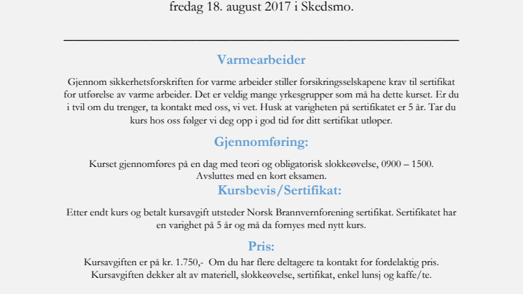 Varmearbeidkurs i Askim, Sarpsborg og Skedsmo i August 2017