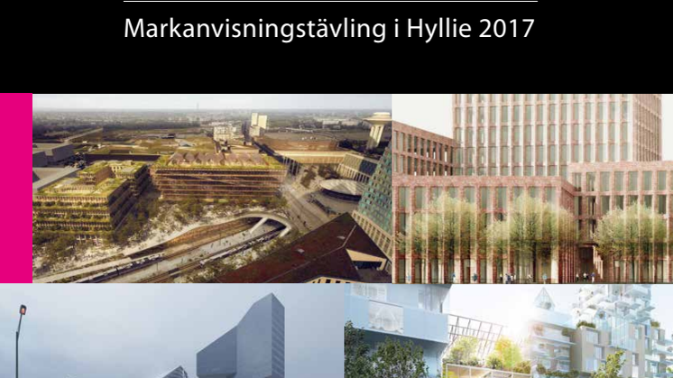 Juryutlåtande Markanvisningstävling i Hyllie 2017 – samtliga förslag