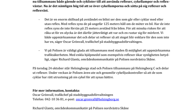 ​En person med reflex syns 100 meter tidigare än en person utan reflex