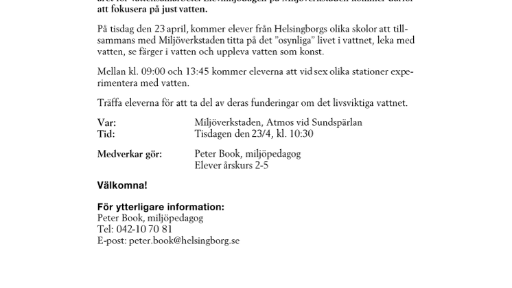 PRESSINBJUDAN: Elever undersöker det livsviktiga vattnet