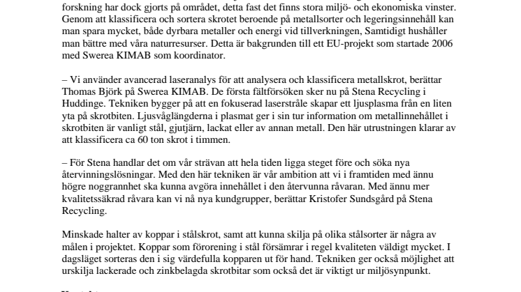 Enklare, effektivare och billigare återvinningen av skrot 