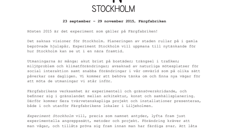 Experiment Stockholm - utställning, seminarier, debatter och workshops