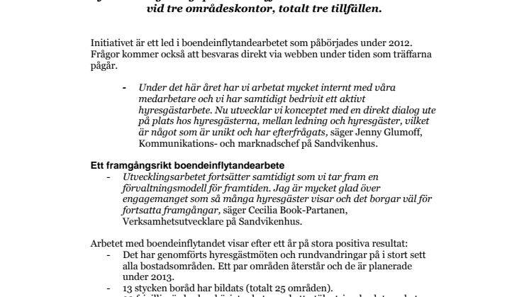 Sandvikenhus ökar den direkta dialogen med kunderna