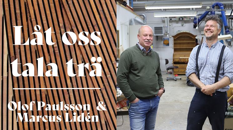 Låt oss tala trä – Är ett ben knäckt så kan man ju göra ett nytt.