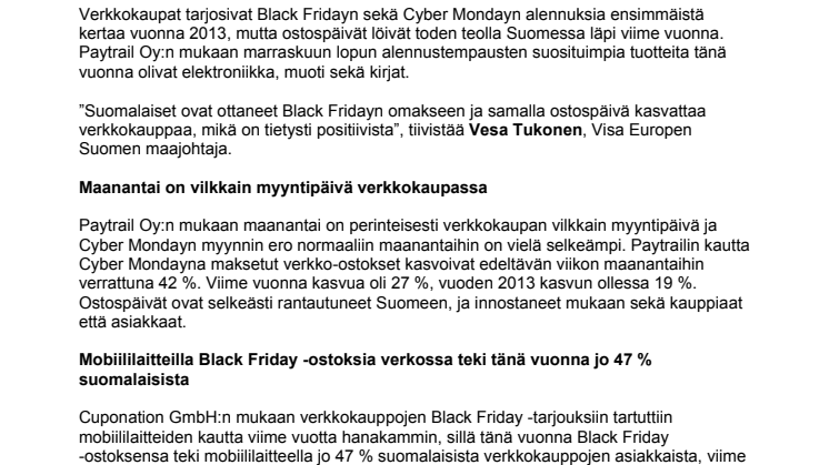 Black Friday ja Cyber Monday käynnistivät joulumyynnin – Visa Europen tilastojen mukaan suomalaiset tekivät verkko-ostoksia Black Fridayna 88 % edeltänyttä perjantaita enemmän