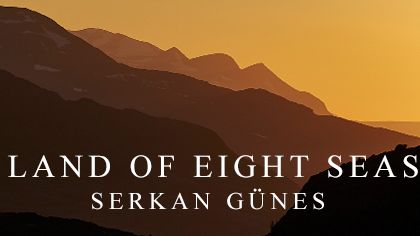 ​The Land of Eight Seasons - Serkan Günes