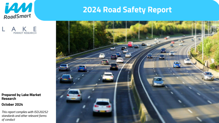 IAM RoadSmart 2024 Road Safety Report 