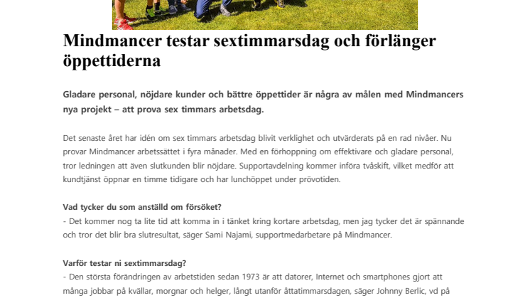 Mindmancer testar sextimmarsdag och förlänger öppettiderna