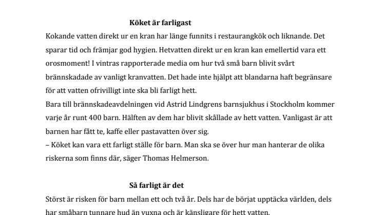 Kokhett vatten direkt ur kranen farligt för småbarn