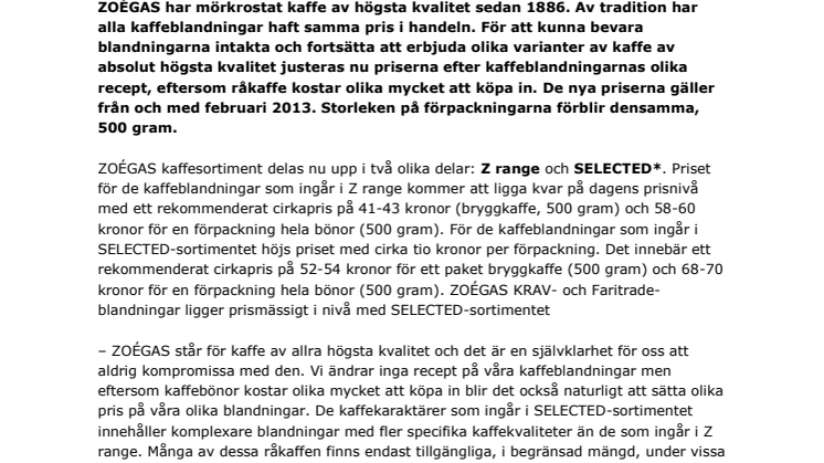 Kvalitet i fokus när ZOÉGAS lanserar nytt koncept: Z range och SELECTED 