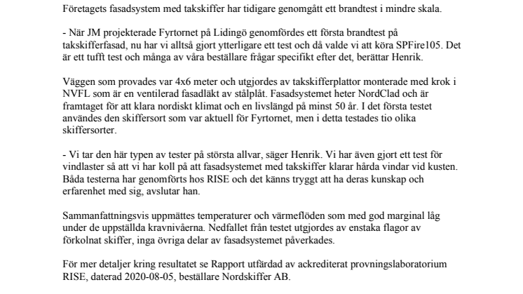 Unikt brandtest av skifferfasad