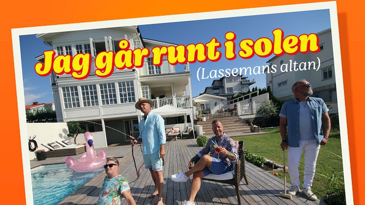 Arvingarna bjuder in till Lassemans altan med nya singeln "Jag går runt i solen (Lassemans altan)"