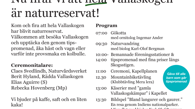 Programmet för firandet av Vallaskogens naturreservat.