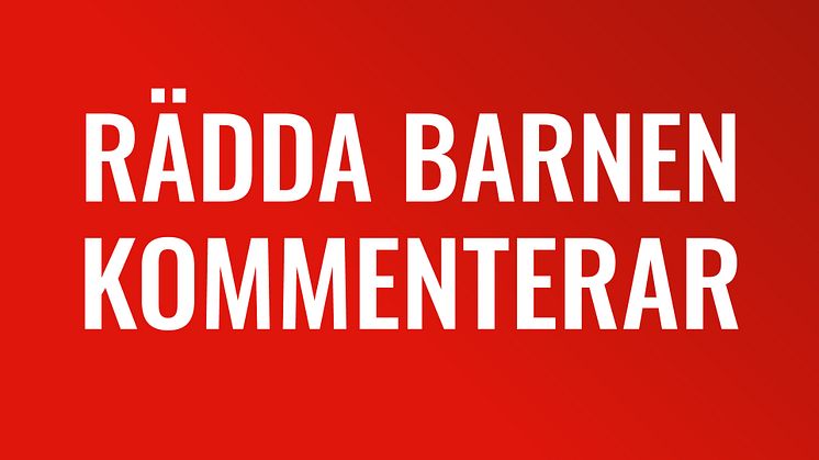 Rädda Barnen_kommenterar_Liggande